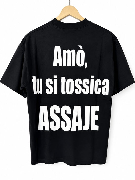 T-SHIRT AMO TU SI TOSSICA ASSAJE